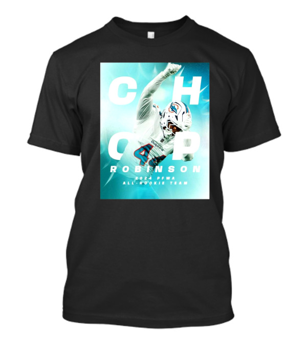 Miami Dolphins Chop Robinson 2024 PFWA All-Rookie Team T-Shirt