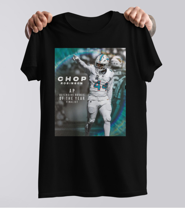 Miami Dolphins Chop Robinson AP Defensive Rookie Of The Year Finalist 44 T-Shirt