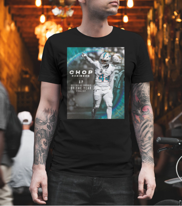 Miami Dolphins Chop Robinson AP Defensive Rookie Of The Year Finalist 44 T-Shirt