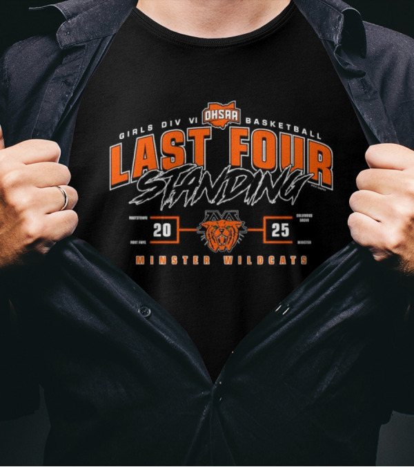 Minster Wildcats 2025 OHSAA Girls Division VI Basketball Last Four Standing T-Shirt