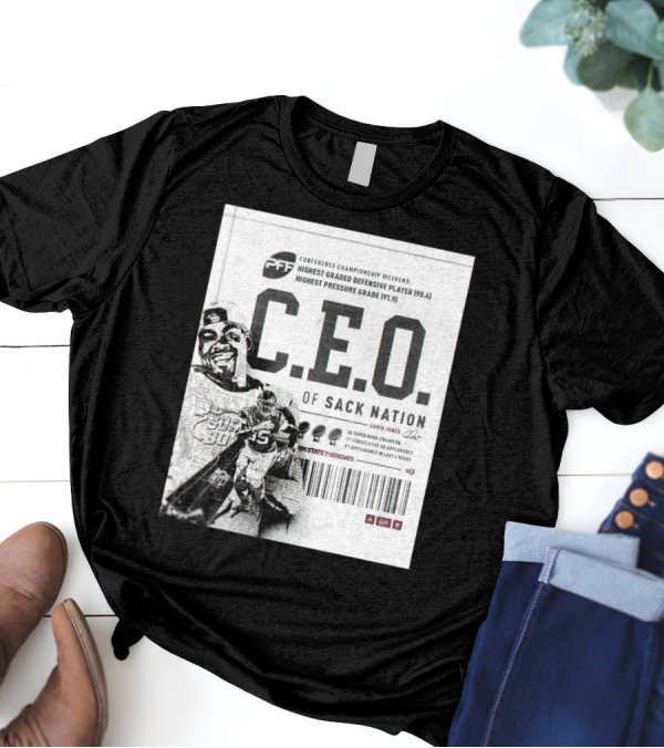 C.E.O. Of Sack Nation Chris Jones Signature Conference Championship Weekend Highest Graded Defensive Player Highest Pressure Grade T-Shirt