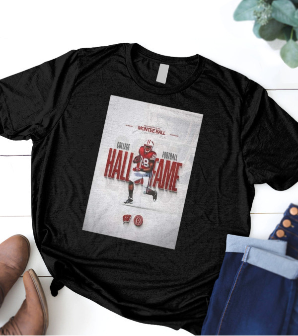 Montee Ball Induction Class Of 2025 College Football Hall Of Fame Wisconsin Badgers Running Back T-Shirt
