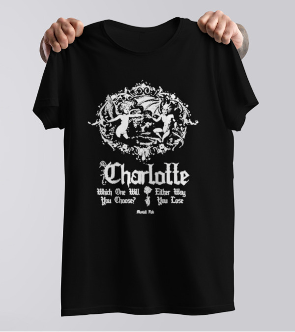 Montell Fish Charlotte Tour 2024 Which One Will You Choose You Lose T-Shirt