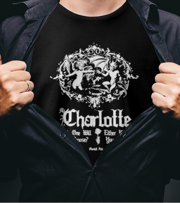 Montell Fish Charlotte Tour 2024 Which One Will You Choose You Lose T-Shirt