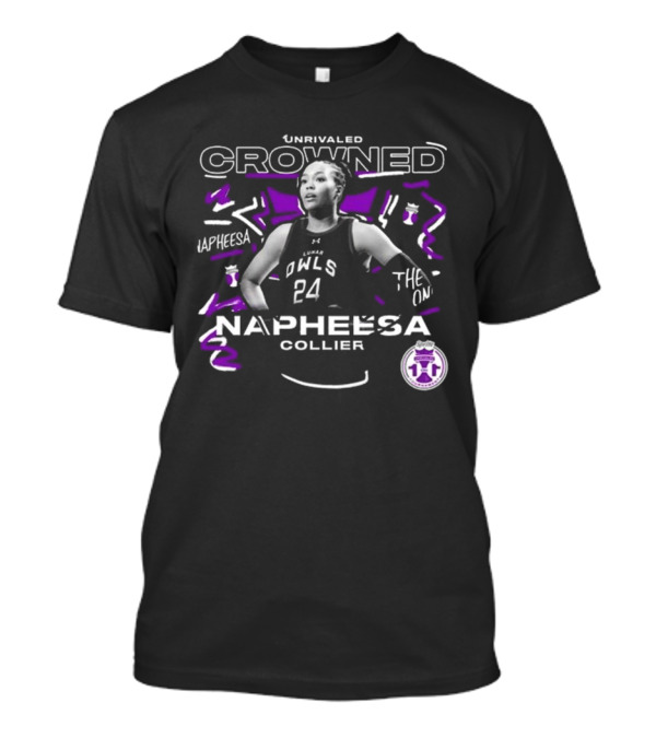 Unrivaled Crowned Napheesa Collier The One Owls 24 T-Shirt