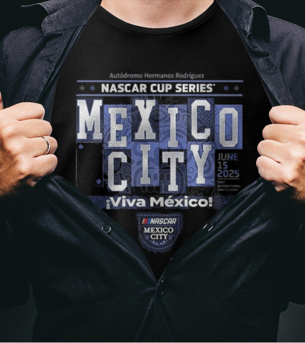 Available At NASCAR. Bar Historics NASCAR Cup Series Mexico City ¡Viva México! T-Shirt