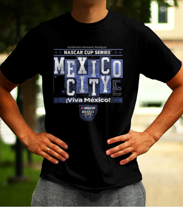 Available At NASCAR. Bar Historics NASCAR Cup Series Mexico City ¡Viva México! T-Shirt