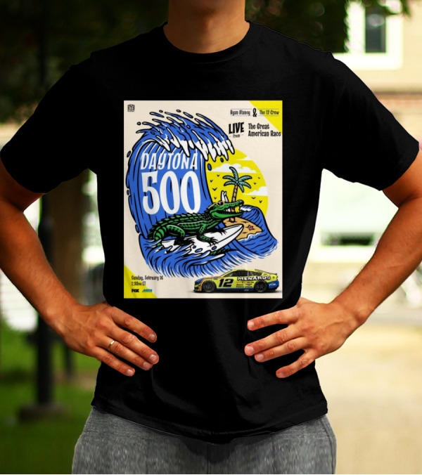 NASCAR Ryan Blaney The 12 Crew Daytona 500 Live From The Great American Race February 16 Sunday 1:30PM ET FOX T-Shirt