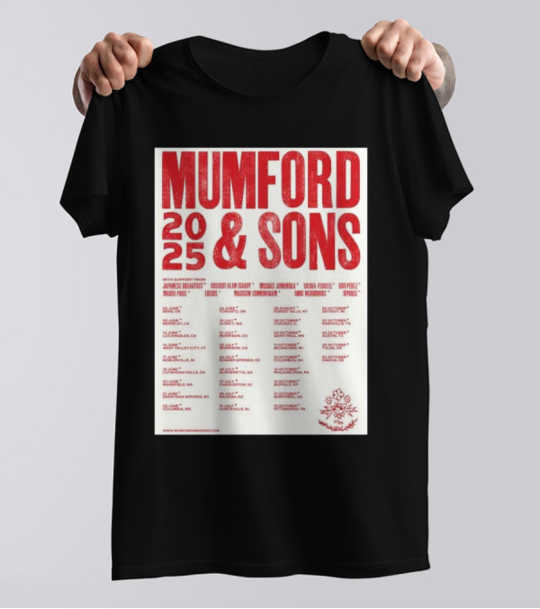 Mumford And Sons 2025 Tour Dates With Japanese Breakfast And More Starting June 5 In Bend OR T-Shirt