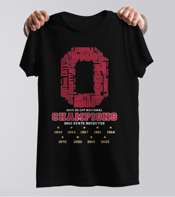 2024 25 CFP National Champions Ohio State Buckeyes 1942 1954 1957 1961 1968 1970 2002 2014 2025 T-Shirt