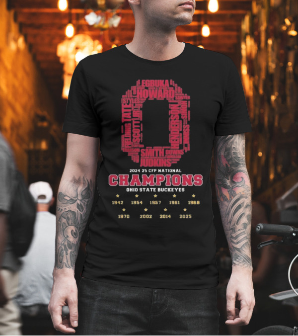 2024 25 CFP National Champions Ohio State Buckeyes 1942 1954 1957 1961 1968 1970 2002 2014 2025 T-Shirt