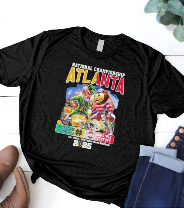 National Championship Atlanta 2025 Notre Dame Fighting Irish Vs Ohio State Buckeyes Mercedes-Benz Stadium T-Shirt