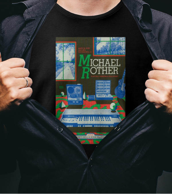 Michael Rother March 24 2025 Gray Area San Francisco CA Neu! Harmonia Solo Works Isaiah Mitchell Adam MacDougall T-Shirt