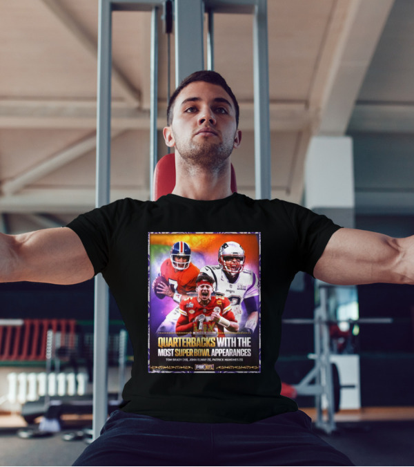 Quarterbacks With The Most Super Bowl Appearances Tom Brady John Elway Patrick Mahomes NFL T-Shirt