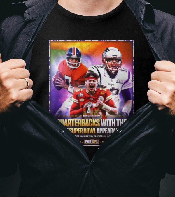 Quarterbacks With The Most Super Bowl Appearances Tom Brady John Elway Patrick Mahomes NFL T-Shirt
