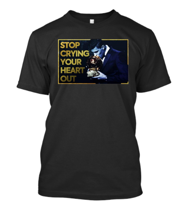 Stop Crying Your Heart Out Man City Fans Message 2025 T-Shirt