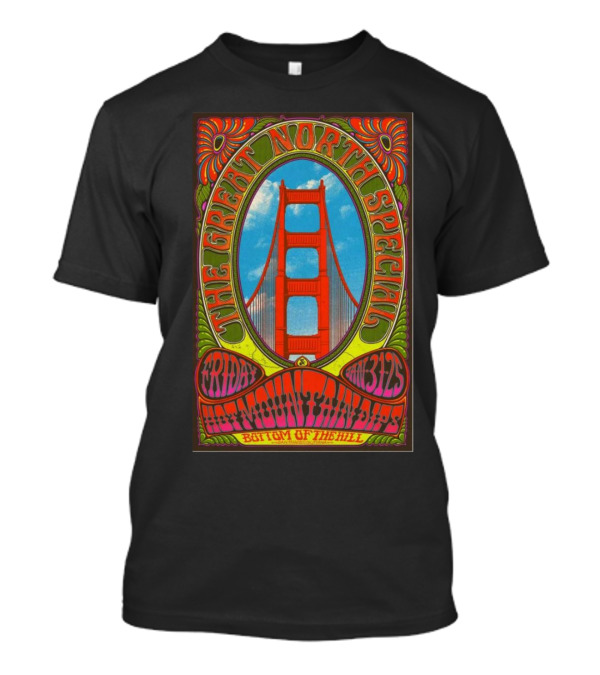 The Great North Special San Francisco Event Jan 31 2025 Bottom Of The Hill Friday Golden Gate Bridge Icon T-Shirt
