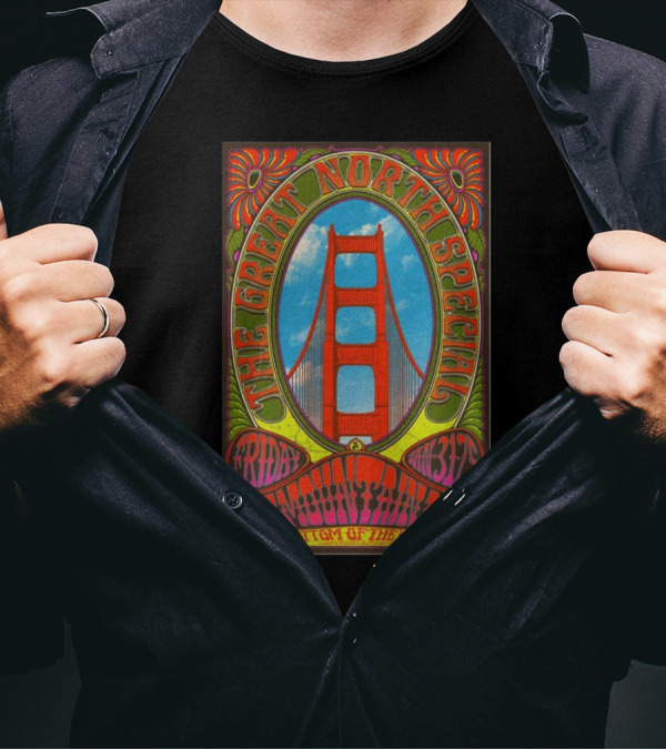 The Great North Special San Francisco Event Jan 31 2025 Bottom Of The Hill Friday Golden Gate Bridge Icon T-Shirt