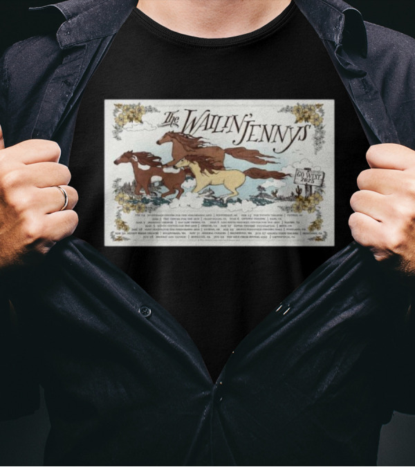 The Wailin’ Jennys Go West Tour 2025 Feb 14 Scottsdale Center For The Performing Arts T-Shirt
