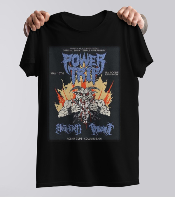 Official Sonic Temple Afterparty Power Trip May 10th Ace Of Cups Columbus Ohio 2025 T-Shirt