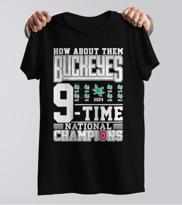 How About Them Buckeyes 9-Time National Champions T-Shirt