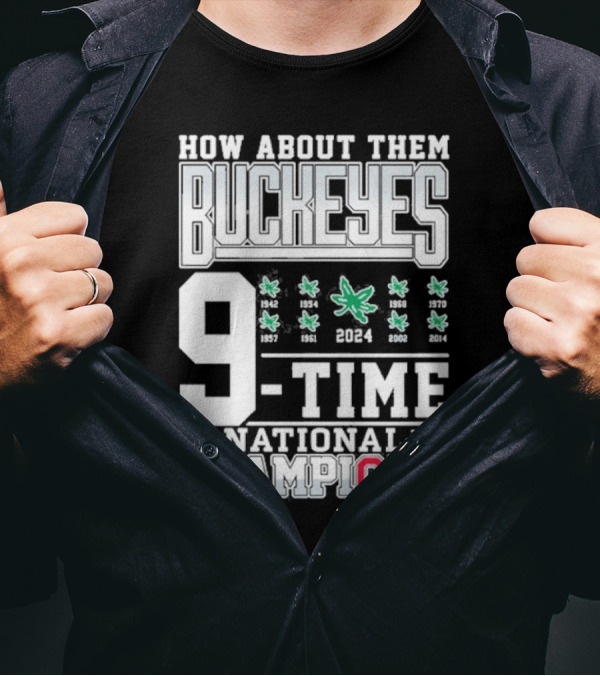 How About Them Buckeyes 9-Time National Champions T-Shirt