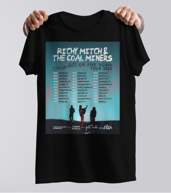 Richy Mitch & The Coal Miners Colorado's On Fire Again Tour 2025 Aug 5 Victoria BC With Timmy Skelly Field Medic 502s T-Shirt