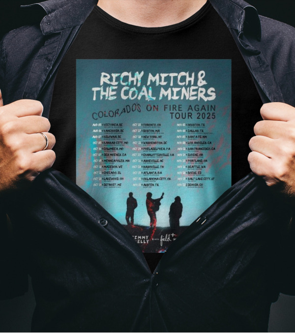 Richy Mitch & The Coal Miners Colorado's On Fire Again Tour 2025 Aug 5 Victoria BC With Timmy Skelly Field Medic 502s T-Shirt