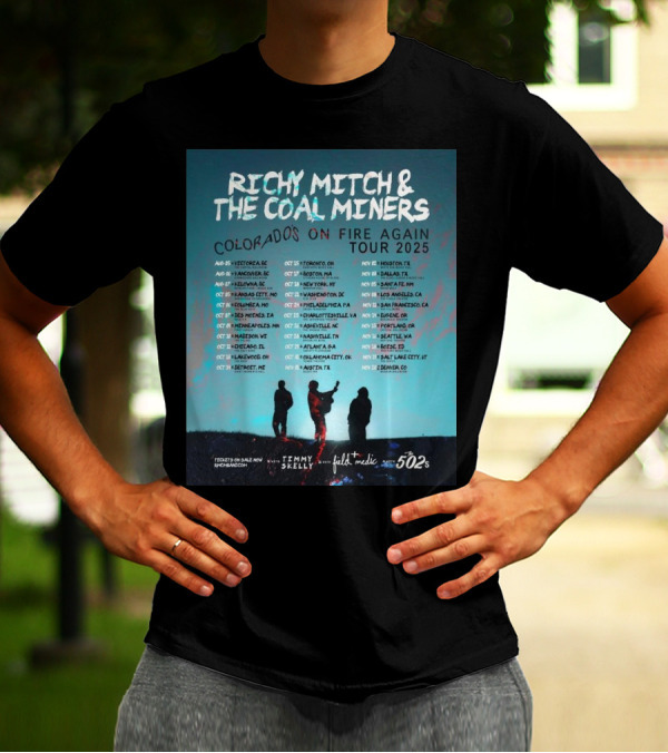 Richy Mitch & The Coal Miners Colorado's On Fire Again Tour 2025 Aug 5 Victoria BC With Timmy Skelly Field Medic 502s T-Shirt
