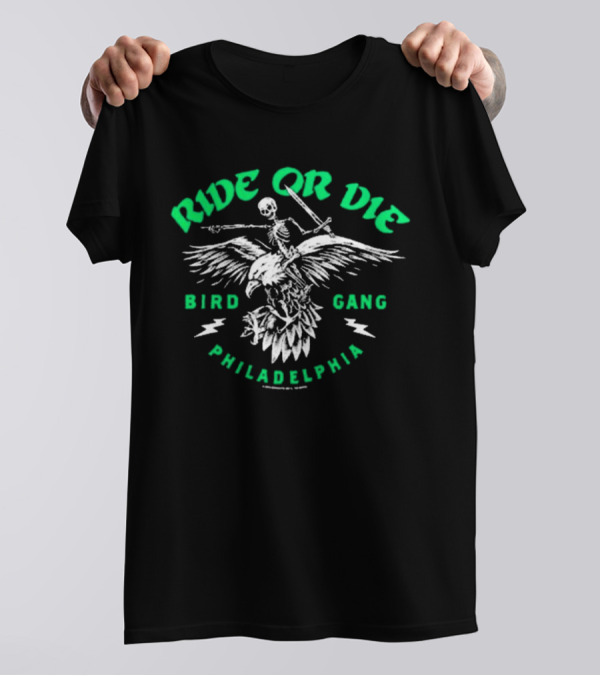 Ride Or Die Bird Gang Philadelphia Skeleton Eagle T-Shirt