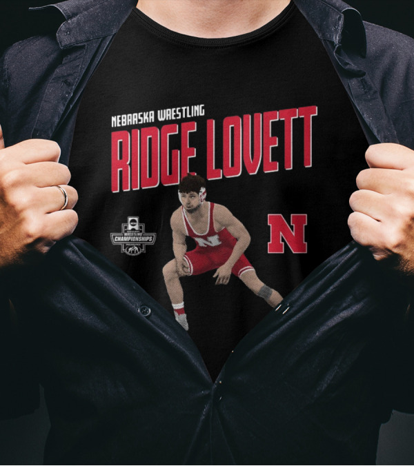 Ridge Lovett Nebraska Wrestling NCAA Championships 2025 Cornhuskers T-Shirt
