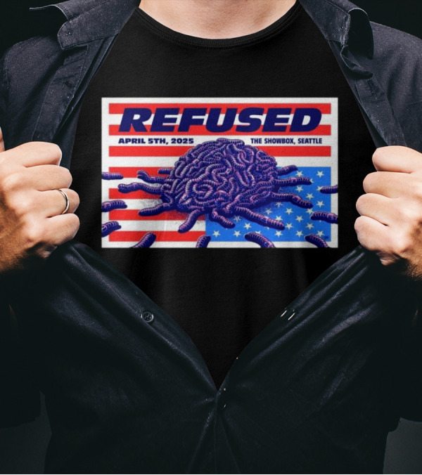 Refused April 5th 2025 The Showbox Seattle Flag And Worms Artwork T-Shirt