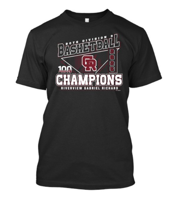 Boys Division 3 Basketball 2025 Champions Riverview Gabriel Richard MHSAA T-Shirt