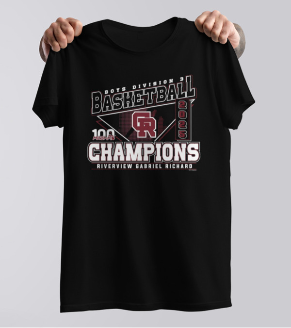 Boys Division 3 Basketball 2025 Champions Riverview Gabriel Richard MHSAA T-Shirt