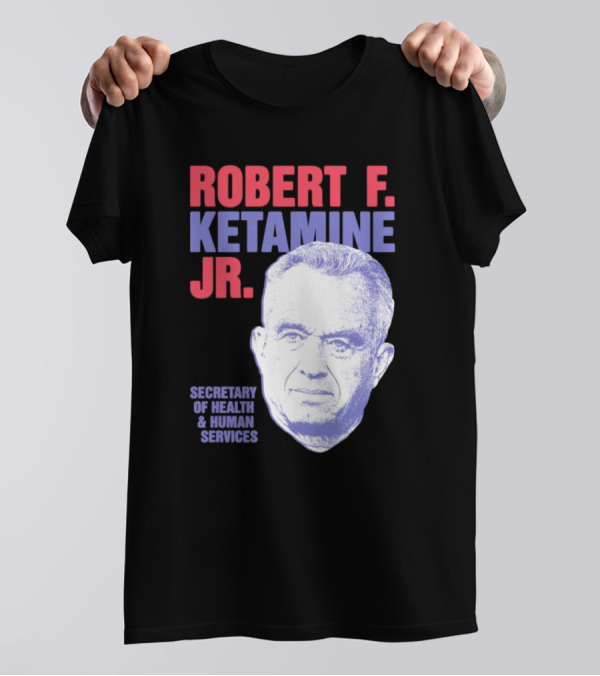 Robert F. Ketamine Jr. Secretary Of Health And Human Services Retro Portrait T-Shirt