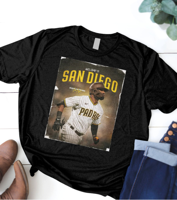 Welcome To San Diego Jason Heyward Padres Signature Promotion T-Shirt