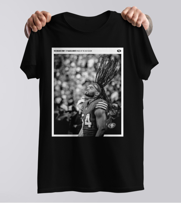 San Francisco 49ers Fred Warner The Sideline Story Top Black And White Images Of The 2024 Season T-Shirt