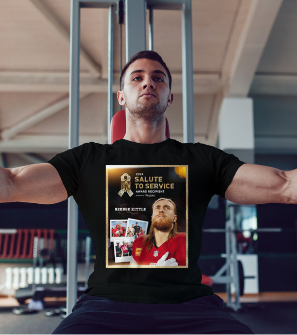 San Francisco 49ers George Kittle NFL 2024 Salute To Service Award Recipient Signature T-Shirt