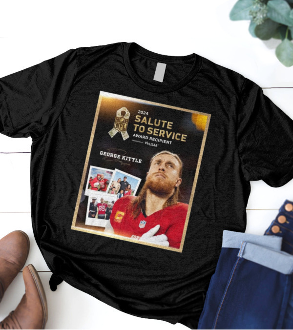 San Francisco 49ers George Kittle NFL 2024 Salute To Service Award Recipient Signature T-Shirt