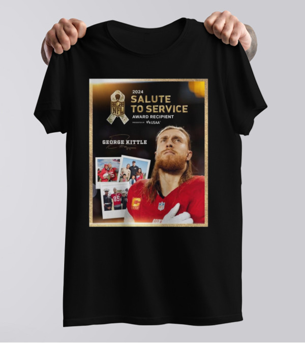 San Francisco 49ers George Kittle NFL 2024 Salute To Service Award Recipient Signature T-Shirt