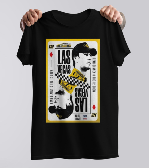 Ryan Blaney & The 12 Crew Las Vegas Mar 16 2025 Pennzoil 3:30PM ET T-Shirt