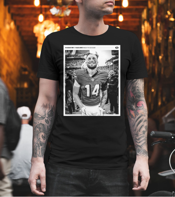 The Sideline Story: San Francisco 49ers Top Black And White Images Of The 2024 Season Ricky Pearsall T-Shirt