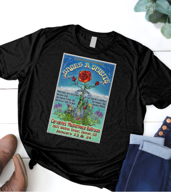 Celebrating Cervantes 22nd Anniversary Sages And Spirits Featuring Melvin Seals Jay Lane January 23-24 2025 Denver CO T-Shirt