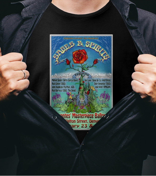 Celebrating Cervantes 22nd Anniversary Sages And Spirits Featuring Melvin Seals Jay Lane January 23-24 2025 Denver CO T-Shirt