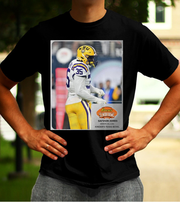 LSU Football Sai’vion Jones Senior DL Reese’s Senior Bowl Kinder’s Texas Bowl T-Shirt