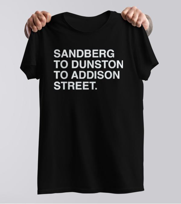 Sandberg To Dunston To Addison Street Baseball Connection T-Shirt