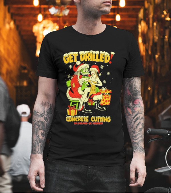 Get Drilled Santa Concrete Cutting Christmas 2024 T-Shirt