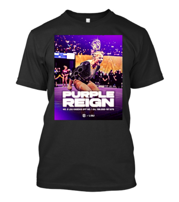 SEC Purple Reign No. 2 LSU Knocks Off No. 1 OU 198.050 197.675 Tigers LSU T-Shirt