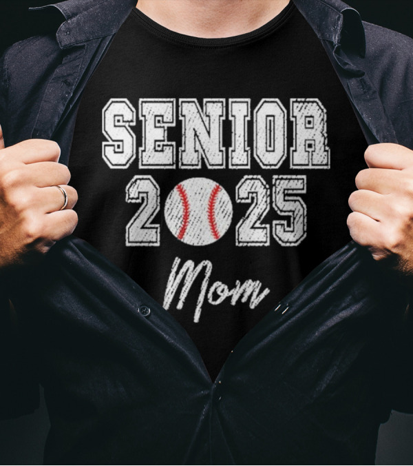Senior 2025 Mom Baseball Theme T-Shirt