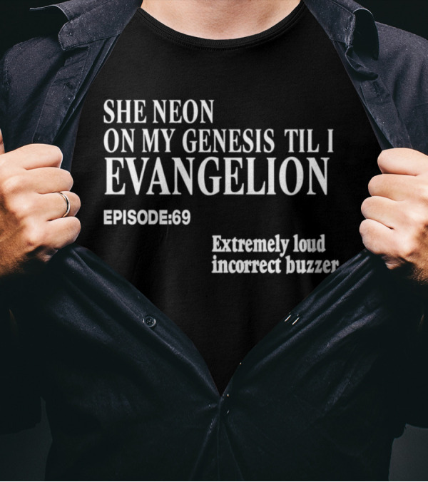 Neon Genesis Evangelion Extremely Loud Incorrect Buzzer Episode 69 T-Shirt